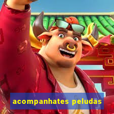 acompanhates peludas